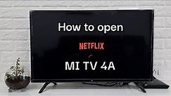 How to open Netflix app on MI TV | Netflix app on Mi TV