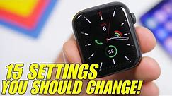 15 Apple Watch Settings You Should CHANGE !