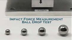 Impact Force Measurement - Ball Drop Test