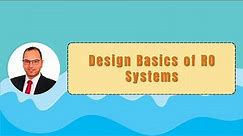 Design Basics of RO Systems