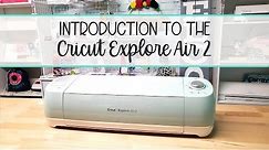 🙌 Introduction to Cricut Explore Air 2 Unboxing and First Cuts