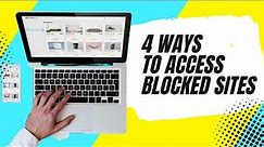 How To Access Blocked Websites Without Vpn - 4 Ways