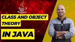 #21 Class And Object Theory in Java