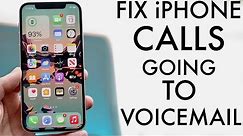 How To FIX iPhone Calls Going Straight To Voicemail! (2022)