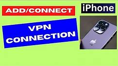 Connect VPN Connection on iPhone