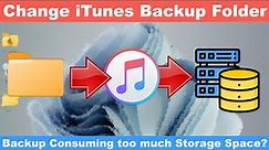 How To Change iTunes Backup Location In Windows 11/10