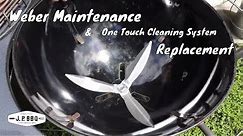 Weber Maintenance & One Touch Cleaning System Replacement