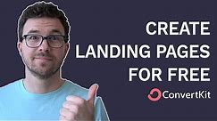 How to Create a Landing Page for Free with ConvertKit