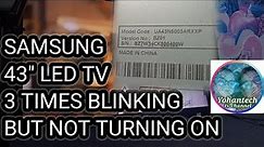 Samsung Led Tv blinking 3 times / how to fix SAMSUNG led tv red light blink 3 times.