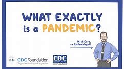 CDC NERD Academy Student Quick Learn: What exactly is a pandemic?