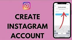 Instagram Sign Up | How to Create An Account on Instagram 2024