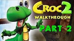 [Walkthrough] - Croc 2 - Part #2 -- GOBBO, GOBBO, GOBBO