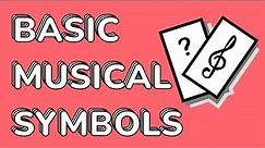 Basic MUSICAL SYMBOLS! Flashcards