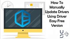 How To Manually Update Drivers Using Driver Easy For Free [Easy Tutorial]