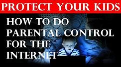 Parental control for the internet (OpenDNS)