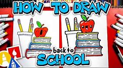 Back To School! How To Draw A Stack Of Books An Apple And Pencils