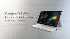Introducing the ConceptD 7 Ezel (Pro) | ConceptD