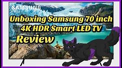 Unboxing Samsung 70 inch 4K HDR Smart LED TV/Review