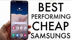 The BEST Performing CHEAP Samsungs