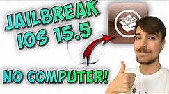 How To Jailbreak iOS 15.5 🔓 iOS 15.5 Jailbreak (NO COMPUTER)