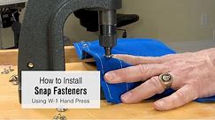 How to Install Snap Fasteners Using the W-1 Hand Press