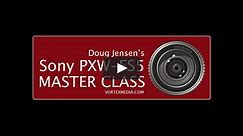 Doug Jensen's Sony PXW-FS5 Master Class
