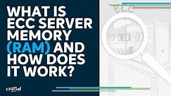 What is ECC Server Memory and How Does it Work?
