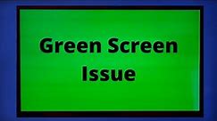 How To Fix Smart TV Green Screen Issue?