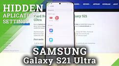 How to Find and Open Hidden Apps in Samsung Galaxy S21 Ultra?