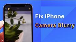 How to Fix iPhone Camera Blurry, Auto Focus Not Working Fix iPhone Camera Won't Focus