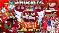 Knuckles from K​.​N​.​U​.​C​.​K​.​L​.​E​.​S. & Knuckles [Full Version & Knuckles]