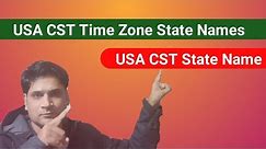 USA CST TIME ZONE state's Names | CST TIME zone |