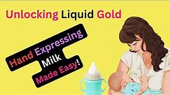 hand expression | Hand Expressing Milk into a Bottle