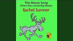 The Moose Song (There Was a Great Big Moose)