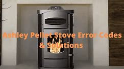 Ashley Pellet Stove Error Codes [7 Easy Solutions] - FireplaceHubs