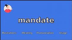 MANDATE - Meaning and Pronunciation