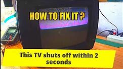 This Tv Shuts Off Within 2 Seconds | TV turns off by itself after few Seconds
