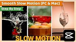 Smooth Slow Motion | CapCut PC Tutorial