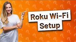 Does Roku connect to Wi-Fi?