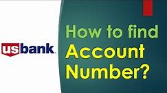 How to find US Bank Account Number and Routing Number?