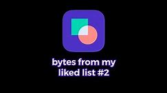 beta bytes from my liked list #2 (compilation)