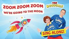 Zoom Zoom Zoom We're Going the Moon | Kids Song | Sing Along | Action Song | The McDougalls