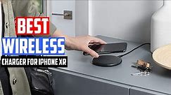 Top 7 Best Wireless Charger for iPhone XR in 2023 | Review and Buying Guide