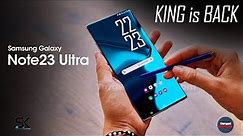 Samsung Galaxy Note 23 Ultra - The KING is BACK