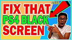 How To Fix PS4 BLACK SCREEN OF DEATH | PS4 BLACK SCREEN FIX - PS4 SCREEN BLACK in 2022!