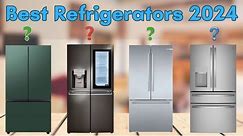 Best Refrigerators 2024 [watch before you buy]