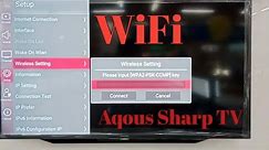 HOW TO CONNECT AQOUS SHARP TV TO WIFI; Easy Smart TV