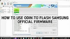 HOW TO USE ODIN TO FLASH SAMSUNG FIRMWARE
