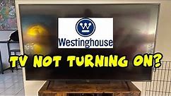 How to Fix Your WestinghouseTV That Won't Turn On - Black Screen Problem