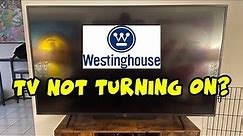 How to Fix Your WestinghouseTV That Won't Turn On - Black Screen Problem